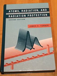 Atoms, Radiation and Radiation Protection 