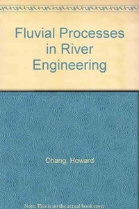 Fluvial Processes in River Engineering 