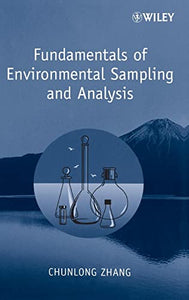 Fundamentals of Environmental Sampling and Analysis 