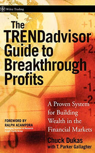 The TRENDadvisor Guide to Breakthrough Profits 