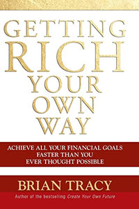 Getting Rich Your Own Way 