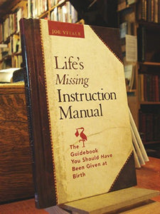 Life's Missing Instruction Manual 