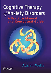 Cognitive Therapy of Anxiety Disorders 