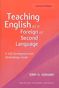 Teaching English as a Foreign or Second Language 