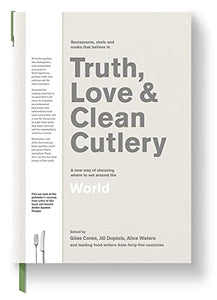 Truth, Love & Clean Cutlery 