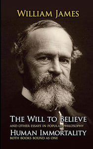 The Will to Believe and Human Immortality 