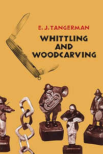 Whittling and Woodcarving 