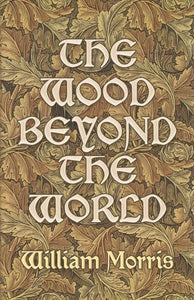 Wood Beyond the World 