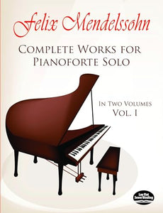 Complete Works For Pianoforte Solo Volume 1 