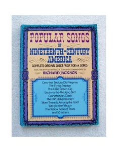 Popular Songs of Nineteenth Century America 