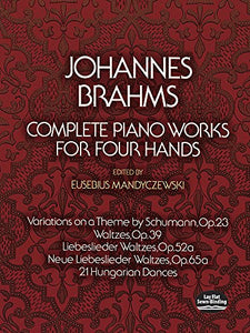 Complete Piano Works For Four Hands 