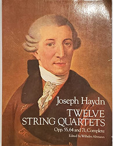 Twelve (12) String Quartets 