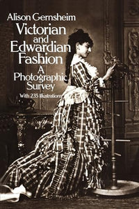 Victorian and Edwardian Fashion 