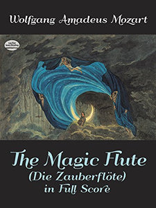 The Magic Flute (Die Zauberflöte) 