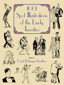 1001 Spot Illustrations of the Lively Twenties 