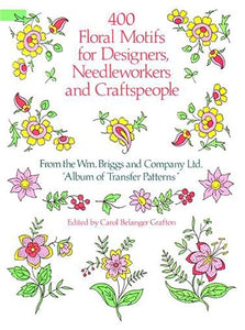 400 Floral Motifs for Designers, Needleworkers and Craftspeople 