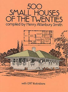 500 Small Houses of the Twenties 