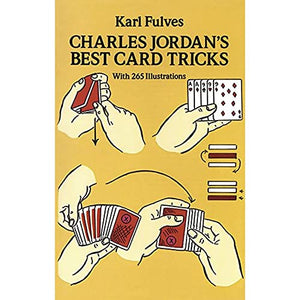 Charles Jordan's Best Card Tricks: with 265 Illustrations 