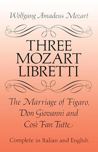 Three Mozart Libretti 