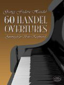 Sixty Overtures Arranged For Solo Keyboard 