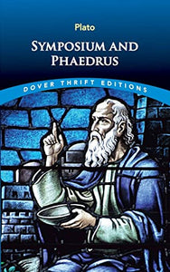 Symposium and Phaedrus 