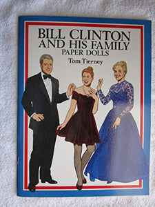 Bill Clinton and His Family: Paper Dolls 