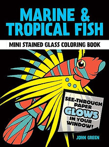 Marine & Tropical Fish Mini Stained Glass Coloring Book 