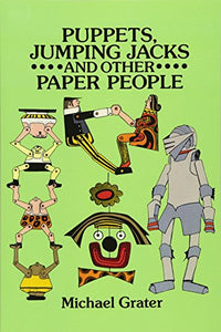 Puppets, Jumping Jacks and Other Paper People 