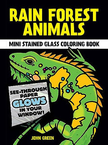 Rain Forest Animals Stained Glass Colouring Book 