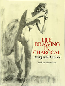 Life Drawing in Charcoal 