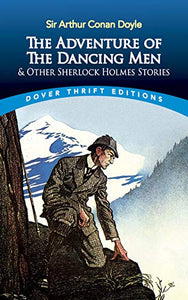 The Adventure of the Dancing Men and Other Sherlock Holmes Stories 