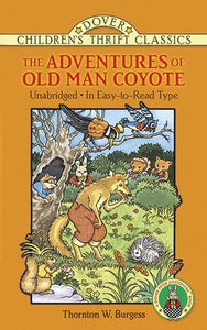 The Adventures of Old Man Coyote: Unabridged, in Easy-to-Read Type 