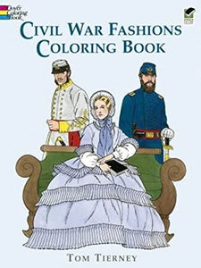 Civil War Fashions Coloring Book 