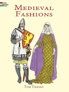 Medieval Fashions Coloring Book 