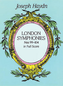 Complete London Symphonies Nos 99-104 