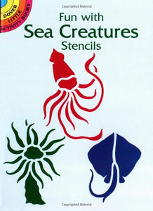 Fun with Sea Creatures Stencils 