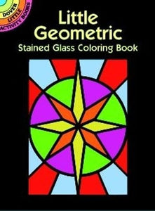 Little Geometric Stained Glass Coloring Book 