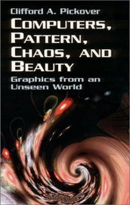 Computers, Pattern, Chaos and Beauty 