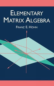 Elementary Matrix Algebra 