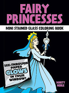 Fairy Princesses Mini Stained Glass Coloring Book 