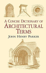 Concise Dictionary Architectural Terms 