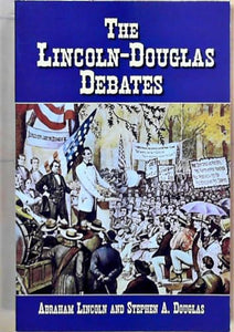 The Lincoln-Douglas Debates 