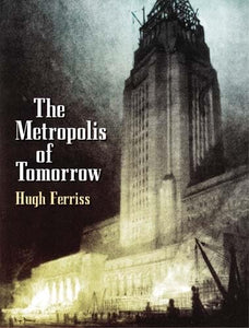 The Metroplois of Tomorrow 