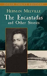 The Encantadas and Other Stories 