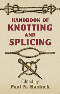 Handbook of Knotting and Splicing 