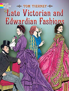 Late Victorian and Edwardian Fashions 