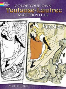 Color Your Own Toulouse-Lautrec Masterpieces 