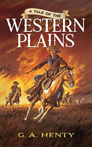 A Tale of the Western Plains 