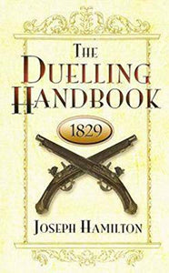 The Duelling Handbook, 1829 