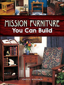 Mission Furniture You Can Build 